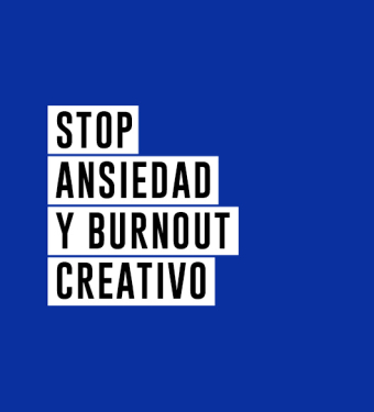 Stop Ansiedad y Burnout Creativo